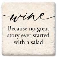 Wine Because No Great Story Coaster