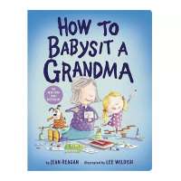 How To Babysit A Grandma Board Book